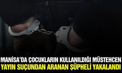 Manisa'da müstehcen yayın suçundan aranan şüpheli yakalandı