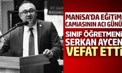 Manisa eğitim camiasını yasa boğan kayıp