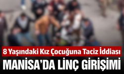 Manisa'da hareketli dakikalar: Mahalleli taciz şüphelisini linç etmek istedi