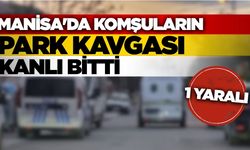 Manisa'da komşu tartışması kanlı bitti