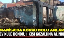 Manisa'da ev yangını: 1 kişi gözaltına alındı