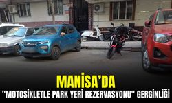 Manisa’da "Motosikletle Park Yeri Rezervasyonu" Gerginliği: Sürücüler Tepkili!