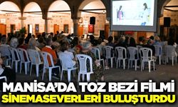 Manisa'da "Toz Bezi"ne Yoğun İlgi! Yönetmen Ahu Öztürk Sinemaseverlerle Buluştu