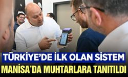 Manisa'da Türkiye'de İlk Olan MASKİ GO Sistemi Muhtarlara Tanıtıldı