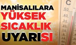 Manisa'da uzmanından güneş çarpmasına karşı önlem ve uyarı!