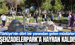 Öğretmenevi Müdürlerinden Şehzadelerpark’a tam not