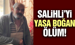 Salihli'nin sevilen simitçisi hayatını kaybetti!