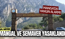 Spil Dağı Milli Parkı'nda ateş yasağı!