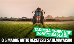 Tarımda Yeni Dönem: 5 Aktif Madde İçin "B-Reçete" Zorunluluğu Başladı