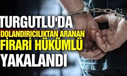 Manisa'da dolandırıcılıktan aranan firari hükümlü yakalandı
