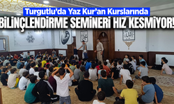 Turgutlu’da Yaz Kur’an kurslarında bilinçlendirme semineri!