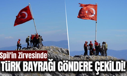 Spil Dağı zirvesinde 15 Temmuz anısına Türk Bayrağı göndere çekildi
