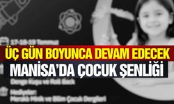 Çocuk şenliği, Forum Manisa'da: İşte detaylar