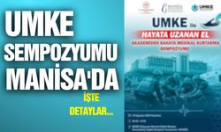 Manisa'da UMKE sempozyumu: Detaylar belli oldu