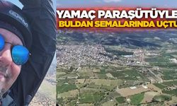 Denizli’de sıra dışı yolculuk: Yamaç paraşütüyle iş yerine indi!