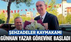 Yeni Şehzadeler Kaymakamı Günhan Yazar Görevine Başladı