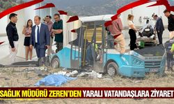 Manisa İl Sağlık Müdürü Zeren’den kazada yaralanan vatandaşlara ziyaret