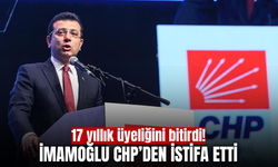 İmamoğlu CHP’den istifa etti: “Yeni bir yol açıyoruz”