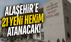 Alaşehir'de sağlık kadrosu güçleniyor!