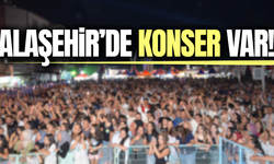 Alaşehirliler bu konser kaçmaz: Tamamen ücretsiz!
