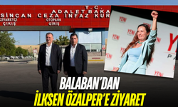 Semih Balaban’dan Sincan Cezaevi’nde İlksen Özalper’e ziyaret
