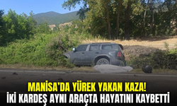 Manisa’da kardeşlerin aynı araçta son yolculuğu! İkisi de hayatını kaybetti