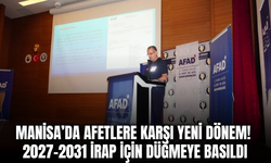 Manisa’da yeni afet planı için hazırlık başladı: 2027-2031 yol haritası belirlenecek