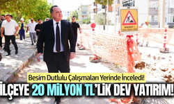 Manisa'nın ilçesine 20 milyon liralık altyapı yatırımı