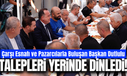 Besim Dutlulu talepleri yerinde dinledi!