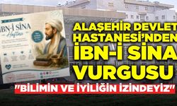 Alaşehir Devlet Hastanesi’nden İbn-i Sina haftası mesajı