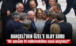 Bahçeli’den Özel’e dikkat çeken soru: “91 milletvekiline nasıl ulaştınız?”