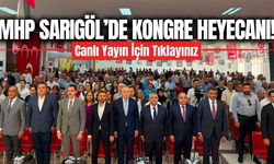 MHP Sarıgöl İlçe Kongresi Gerçekleştiriliyor