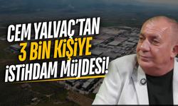 Cem Yalvaç'tan istihdam müjdesi: 3 bin kişiye iş imkanı!