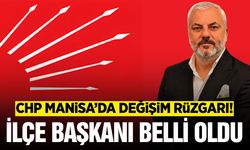 CHP'nin Manisa teşkilatları sil baştan: İlçe Başkanı Anıl Sözüer oldu
