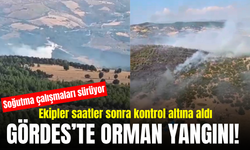 Gördes’te orman yangını kontrol altına alındı