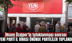 İlksen Özalper’in tutuklanmasının ardından partililer il binası önünde toplandı