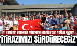 İYİ Parti’nin Balıkesir Mitingine Manisa’dan Yoğun Katılım