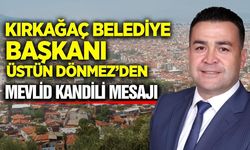 Başkan Dönmez’den Kandil mesajı: "Birlik ve kardeşlik getirsin"