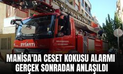 Manisa'da ceset kokusu alarmı: Gerçek sonradan anlaşıldı