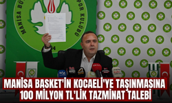 Manisa Basket'in Kocaeli'ye taşınmasına 100 Milyon TL'lik tazminat!