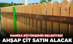 Manisa Büyükşehir Belediyesi Ahşap Çit Sarın Alacak