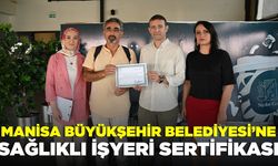 Büyükşehir Belediyesi'ne Sağlıklı İşyeri" sertifikası