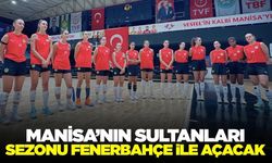 Manisa Büyükşehir Belediyespor, Sultanlar Ligi’ne Fenerbahçe Deplasmanında Başlıyor