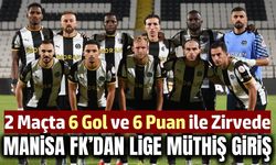 Manisa FK, fırtına gibi başladı: Ligde liderlik koltuğunu kaptı