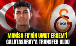 Manisa FK’nin genç yıldızı Umut Erdem Galatasaray’a transfer oldu
