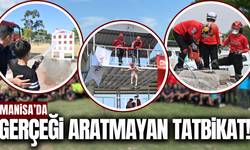 Manisa’da Gerçeği Aratmayan Afet Tatbikatı!