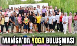 Manisa'da kadınlar yoga etkinliğinde buluştu!