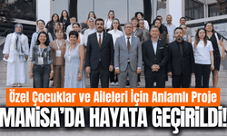 Manisa’da Özel Çocukların Geleceği İçin Önemli Proje