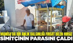 Manisa'da Simit Tezgahından Hırsızlık: 400 Lira Çalan Şüpheli Aranıyor