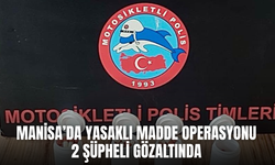 Manisa'da Yunus Ekipleri yasaklı madde ele geçirdi